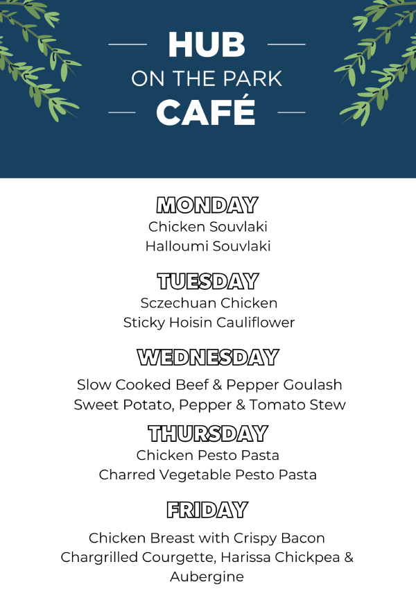 Image of a menu for week 1 at the Hub on the Park Cafe